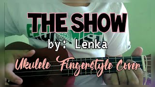 THE SHOW | by: Lenka [Ukulele Fingestyle Cover] | JTUV