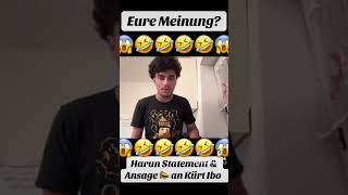 Harun Ansage 📣 an Kürt Ibo 😱🤣 #harun #kürtibo #ansage #viral #trending #youtubeshorts #shorts