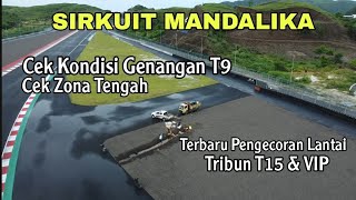 Sirkuit Mandalika | Kondisi Genangan T9 Dan Cek Hasil Pengecoran Lantai Tribun