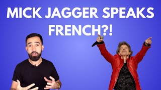 Learn French from Mick Jagger (The Rolling Stones Singer)