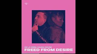 De La Crem , Danna Rouse - FREED FROM DESIRE