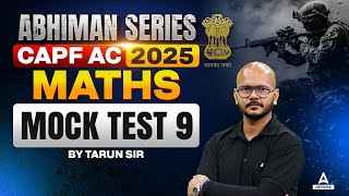 CAPF AC 2025 | Maths Mock Test 9 Class By Tarun Sir