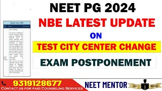 NEET PG 2024 🔥 NBE Latest Update on Test City center Change ll Exam Postponement #neetpg2024