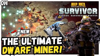 The NEW ULTIMATE Dwarf Miner! Deep Rock Galactic Survivors!