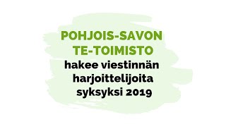 Pohjois-Savon TE-toimisto: Haemme viestinnän harjoittelijoita!