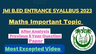 JMI B.ed 2023 || Maths Important Topic || Preparation Tips || #crackexam #jmib.ed2023