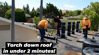 Torch down roof installation in under 2 ￼ minutes!