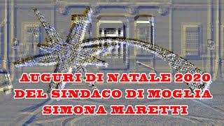 AUGURI  DI NATALE DEL SINDACO DI MOGLIA SIMONA MARETTI