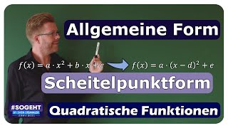 Mathematik verstehen: Von der allgemeinen zur Scheitelpunktform