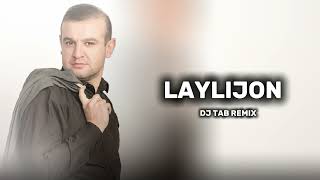 Zarifjon Safarov - Laylijon | DJ TAB REMIX #XIT MUSIC