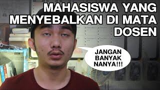 Mahasiswa yang MENYEBALKAN di mata DOSEN 2021 |TIPS KULIAH MAHASISWA BARU 2021