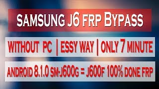 samsung j6 frp bypass | j600g-j600f | without pc | easy way | 2019