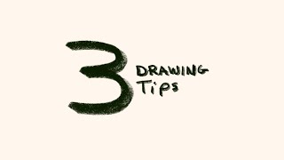 3 Drawing Tips