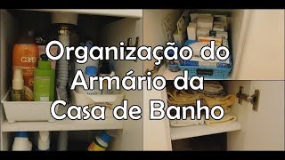 Organização do Armário em Baixo do Lavatório da Casa de Banho - Dona de Casa - Portugal