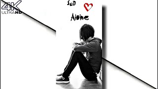 I'm Alone..🥺💔🥀!| Sad Status || Sad Line's || ~ 4k Full Screen Status #shorts #ytshort