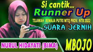 Qori'ah NURUL HIDAYATI - Juara 2 Remaja Putri MTQ pROV. NTB 2022