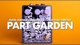 Mask Audio Electronics & Collector//Emitter Part Garden || Demo