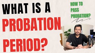 What Is A Probation Period | Pass Probation Period | New Job Guide #probation #corporate