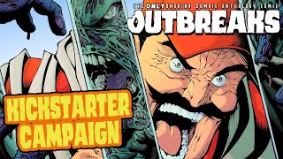 Outbreaks #1 Kickstarter Campaign Video