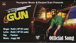 Gun (Full Song) Rohit | Fankaar |Latest Songs 2019 (Dedicated To Karan Aujla) New Punjabi Songs 2019