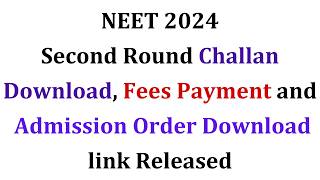 NEET 2024 Second Round Fees Payment and Admission Order Download Link Released | KEA NEET 2024