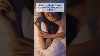 Health Benefits of Having 8 Hours Sleep a Day