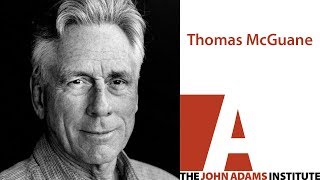 Thomas McGuane: America at Large - The John Adams Institute