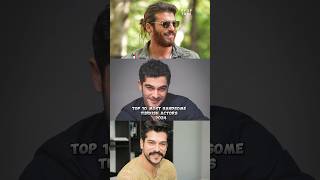 Top 10 Most Handsome Turkish Actors 2024 #top10 #shorts  #turkishdrama #burakdeniz #canyaman