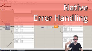 5.7 Error Handling - Advanced Development in Grasshopper