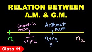 Arithmetic Mean and Geometric Mean  ||  for Class 11