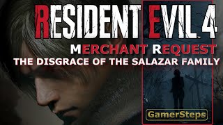 Resident Evil 4 Remake - Merchant Request The Disgrace of the Salazar Family