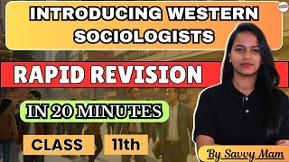 Class 11 Sociology Book 2, Chapter 3 Introducing Western Sociologists  Rapid Revision by Savvy Mam