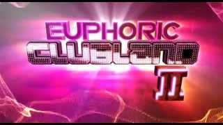 Euphoric Clubland 2 - TV Advert - Out Now!