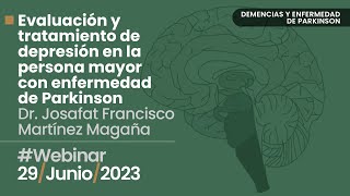 Webinar “Evaluación y tratamiento de depresión en la persona mayor con enfermedad de Parkinson”.