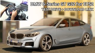 BMW 6-Series GT G32 - Euro Truck Simulator 2[Steering Wheel Gameplay]