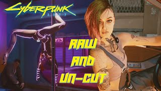 Cyberpunk 2077 Ep9 | Raw and Uncut Play-through | Jig-Jig Street | Rescuing Evelyn with Judy