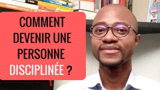 CDL#32 - Comment devenir une personne disciplinée ?