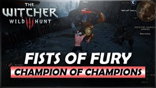 [The Witcher 3: Wild Hunt] Fists of Fury: Champion of Champions Gameplay & Walkthrough