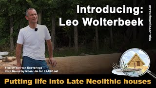 Leo builds prehistoric houses, a short introduction