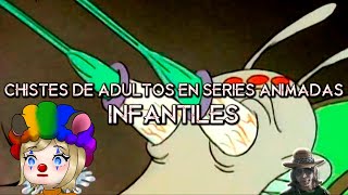 Chistes De Adultos En Series Animadas Infantiles | reacción a DROSS