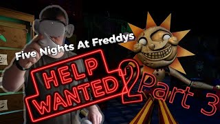 Five Nights At Freddy's Help Wanted 2: Part 3