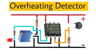 How To Make Overheat Detector Circuit