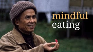 Mindful Eating | Teaching by Zen Master Thich Nhat Hanh | #mindfulness