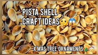 DIY x'mas tree ornaments || pista  shell craft ideas || x'mas decoration from waste materials