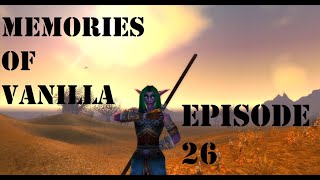 Memories of Vanilla Episode 26: Staff Warrior