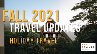 Fall 2021 Travel Updates