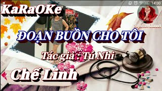 Karaoke Đoạn Buồn Cho Tôi _ Chế Linh