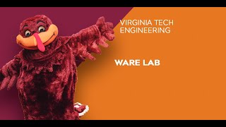 Virginia Tech Engineering Open House 2021: Ware Lab