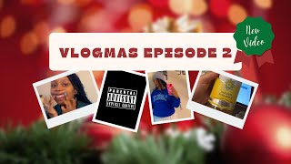 VLOGMAS Ep.2