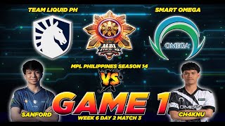 JAYPEE!! 🔥🔥🔥TEAM LIQUID PH VS. SMART OMEGA [FULLGAME 1] MPL-PH S14 | WEEK 6 DAY 2 MATCH 3 🔥🔥🔥